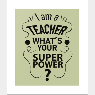 I am a teacher Posters and Art